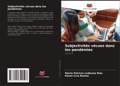 Subjectivités vécues dans les pandémies - Ledesma Ríos, Gloria Patricia;Cruz Ramos, Karen