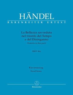 La Bellezza ravveduta nel trionfo del Tempo e del Disinganno HWV 46a -Oratorium in zwei Teilen- - Händel, Georg Friedrich