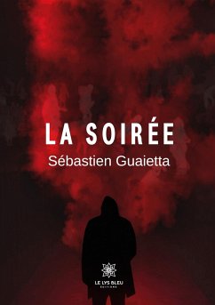 La soirée - Sébastien Guaietta