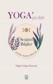 Yogaya Dair Sezgisel Bilgiler Yogaya Dair Sezgisel Bilgiler