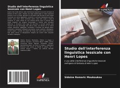 Studio dell'interferenza linguistica lessicale con Henri Lopes - Moukoukou, Sidoine Romaric