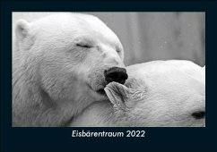 Eisbärentraum 2022 Fotokalender DIN A5 - Tobias Becker