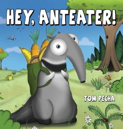 Hey, Anteater! - Pecha, Tom