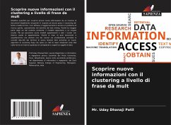 Scoprire nuove informazioni con il clustering a livello di frase da mult - Patil, Mr. Uday Dhanaji