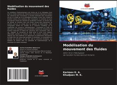 Modélisation du mouvement des fluides - K. A., Karimov;M. K., Khudjaev
