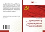 Le parti communiste chinois face à l¿épreuve de l¿économie de marché et l¿exploitation illégale des minerais en RDCongo