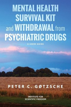 Mental Health Survival Kit and Withdrawal from Psychiatric Drugs - Gøtzsche, Peter C.