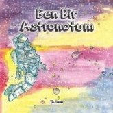 Ben Bir Astronotum Ben Bir Astronotum