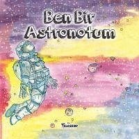 Ben Bir Astronotum - Kolektif