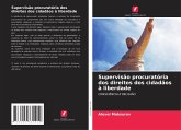 Supervisão procuratória dos direitos dos cidadãos à liberdade