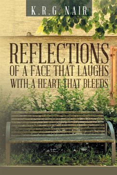 Reflections of a face that laughs with a heart that bleeds - K. R. G. Nair