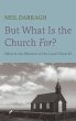 But What Is the Church For? - Bild 1