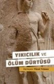 Yikicilik ve Ölüm Dürtüsü