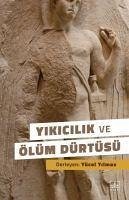 Cover Yikicilik ve Ölüm Dürtüsü