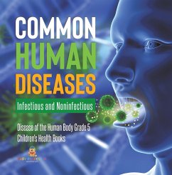 Cover Common Human Diseases : Infectious and Noninfectious   Disease of the Human Body Grade 5   Children's Health Books (eBook, ePUB)