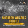 Woodrow Wilson's Policies : The Story... - Bild 1