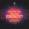 How Do You Measure Energy?   Energy... - Bild 1