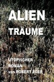ALIEN TRÄUME (eBook, ePUB) ALIEN TRÄUME (eBook, ePUB)