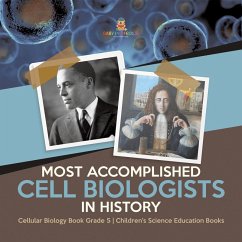 Cover Most Accomplished Cell Biologists in History   Cellular Biology Book Grade 5   Children's Science Education Books (eBook, ePUB)