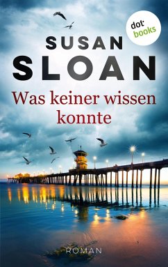 Was keiner wissen konnte (eBook, ePUB) - Sloan, Susan