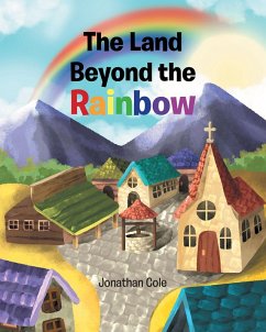 The Land Beyond the Rainbow (eBook, ePUB)