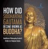 How Did Siddhartha Gautama Become Known... - Bild 1