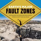 Earth's Major Fault Zones   Earthquakes and Volcanoes Book Grade 5   Children's Earth Sciences Books (eBook, ePUB)