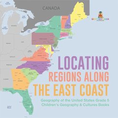 Locating Regions Along the East Coast   Geography of the United States Grade 5   Children's Geography & Cultures Books (eBook, ePUB) - Baby