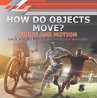 How Do Objects Move? : Force and Motion... - Bild 1
