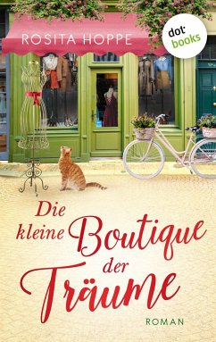 Die kleine Boutique der Träume (eBook, ePUB) - Hoppe, Rosita