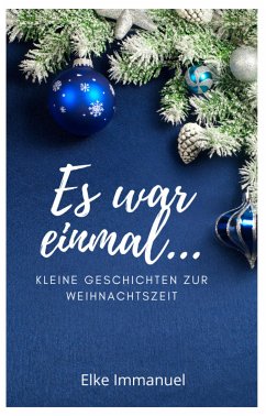 Es war einmal (eBook, ePUB) - Immanuel, Elke