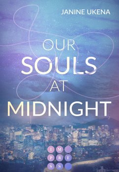 Our Souls at Midnight (Seoul Dreams 1) (eBook, ePUB) - Ukena, Janine