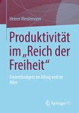 Produktivität im „Reich der Freiheit“ (eBook, PDF)