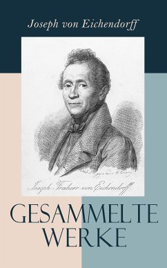 Gesammelte Werke (eBook, ePUB) - von Eichendorff, Joseph