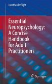 Essential Neuropsychology: A Concise Handbook for Adult Practitioners (eBook, PDF)