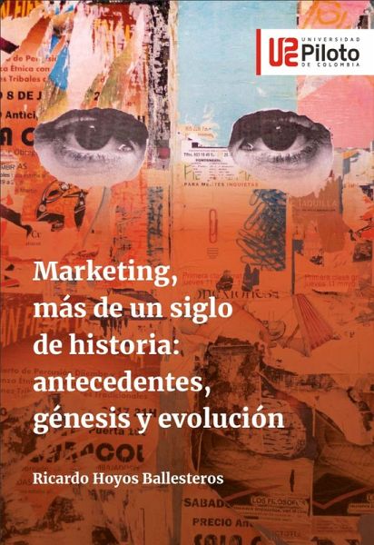 Marketing, más de un siglo de historia: antecedentes, génesis y evolución (eBook, ePUB) Marketing, más de un siglo de historia: antecedentes, génesis y evolución (eBook, ePUB)