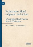 Socialization, Moral Judgment, and Action (eBook, PDF)