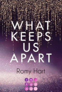 What Keeps Us Apart (Glitter Love 1) (eBook, ePUB) - Hart, Romy