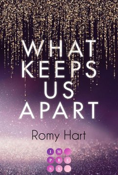 What Keeps Us Apart (Glitter Love 1) (eBook, ePUB) - Hart, Romy