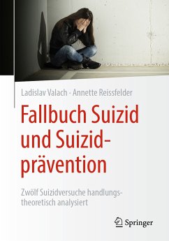 Fallbuch Suizid und Suizidprävention (eBook, PDF) - Valach, Ladislav; Reissfelder, Annette