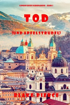 Cover Tod (und Apfelstrudel) (London Roses Europareise - Band 2) (eBook, ePUB)