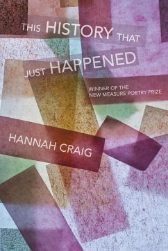 This History That Just Happened (eBook, ePUB) - Craig, Hannah