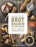 Brot backen in Perfektion mit Hefe (eBook, ePUB)