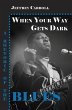 When Your Way Gets Dark (eBook, ePUB) - Bild 1