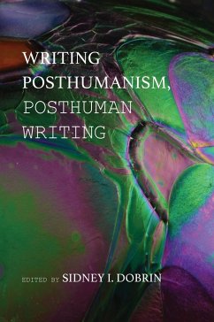 Cover Writing Posthumanism, Posthuman Writing (eBook, ePUB)