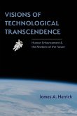 Visions of Technological Transcendence (eBook, ePUB)