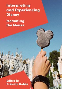 Interpreting and Experiencing Disney (eBook, ePUB)