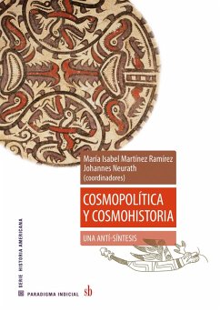 Cosmopolítica y cosmohistoria: una anti-síntesis (eBook, ePUB) Cover Cosmopolítica y cosmohistoria: una anti-síntesis (eBook, ePUB)