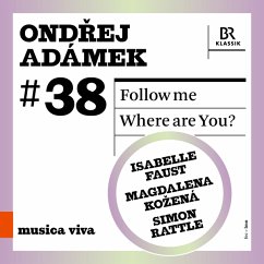 Follow Me · Where Are You? - Faust,Isabelle/Kozena,Magdalena/Rattle,Simon/+