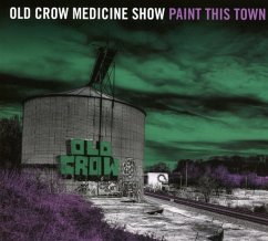 Paint This Town - Old Crow Medicine Show
